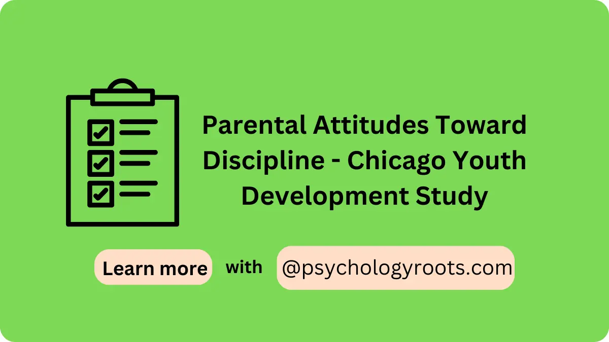 Parental Attitudes Toward Discipline - Chicago Youth Development Study
