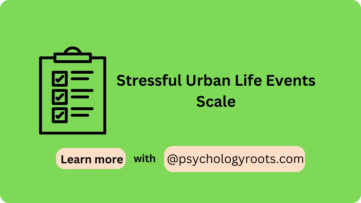 Stressful Urban Life Events Scale