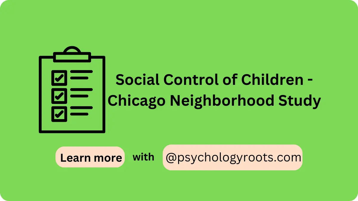 Social Control of Children - Chicago Neighborhood Study