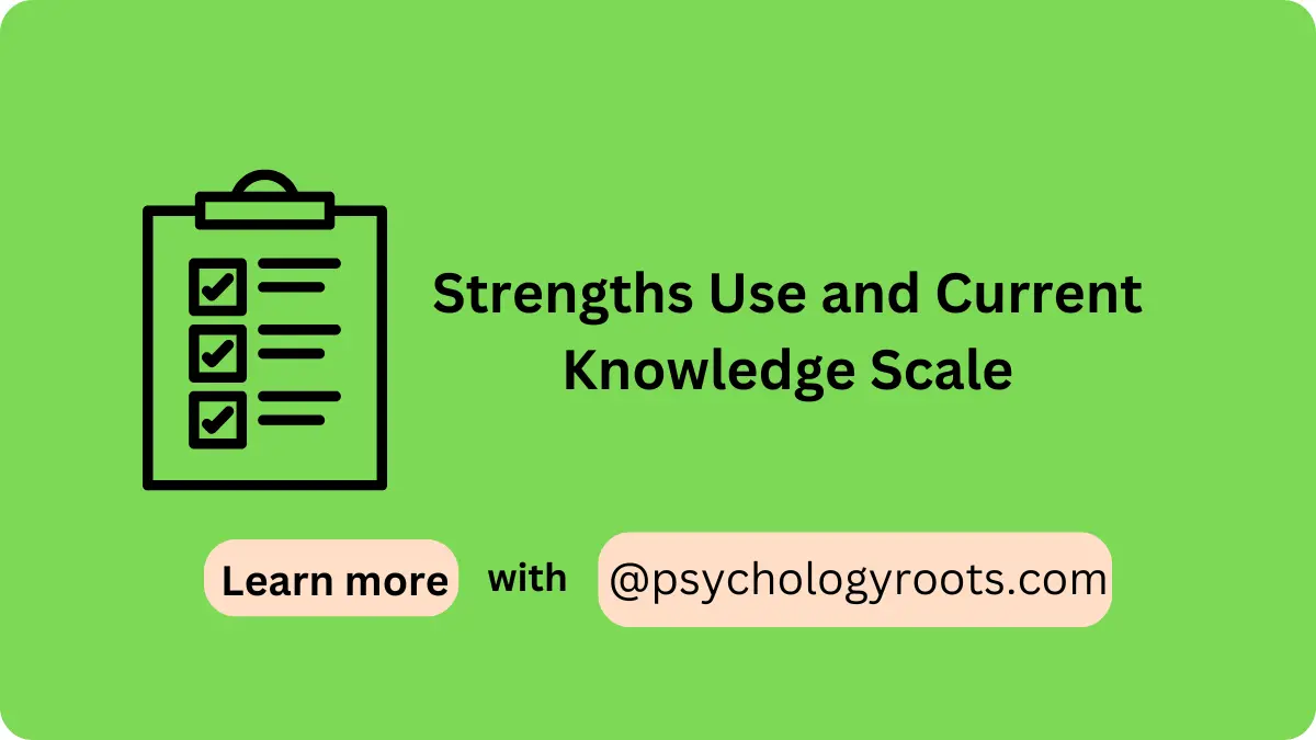 Strengths Use and Current Knowledge Scale