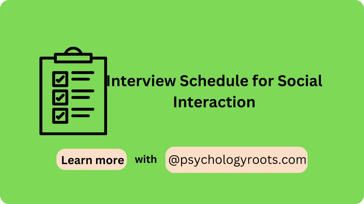 Interview Schedule for Social Interaction