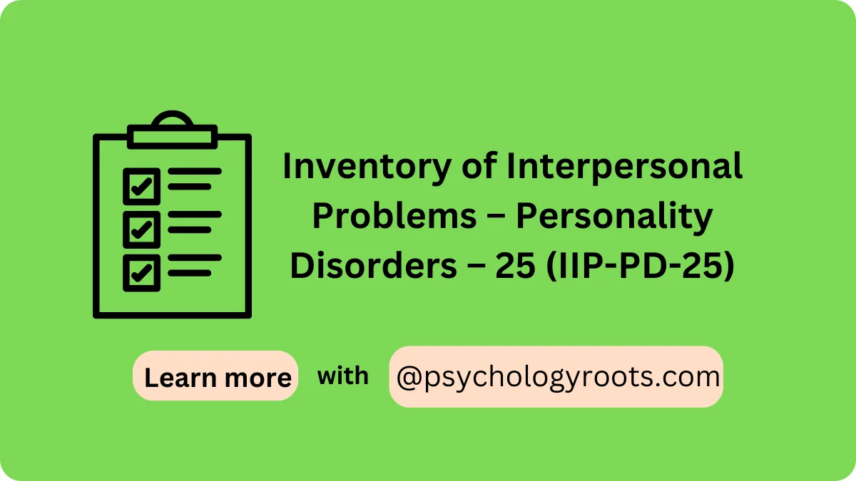 Inventory of Interpersonal Problems – Personality Disorders – 25 (IIP-PD-25)