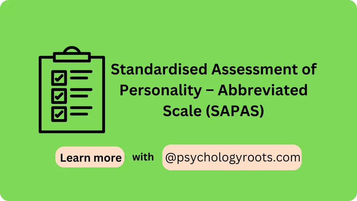 Standardised Assessment of Personality – Abbreviated Scale (SAPAS)