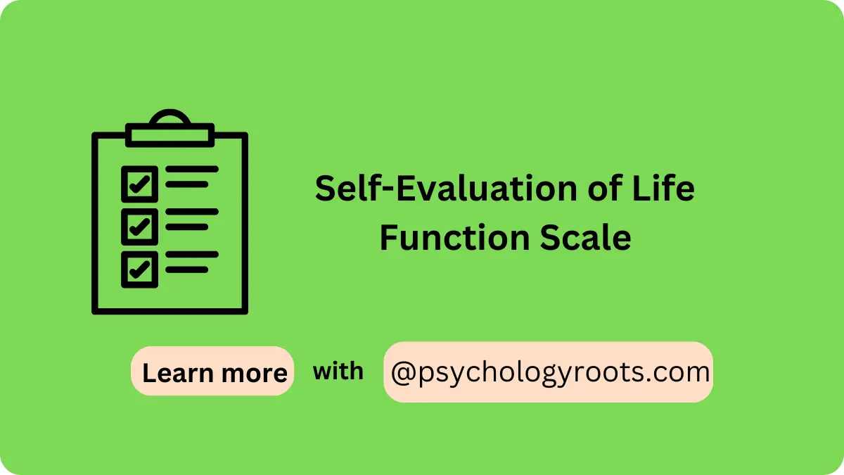 Self-Evaluation of Life Function Scale